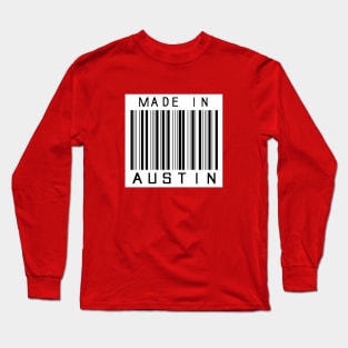 Made in Austin Long Sleeve T-Shirt